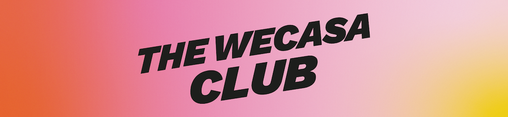 the Wecasa Club