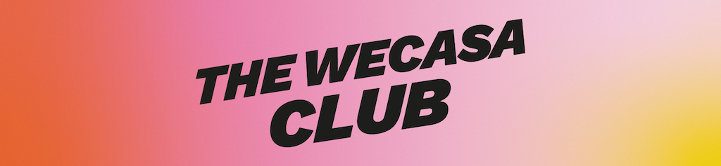 The Wecasa Club